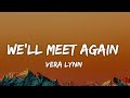 Vera lynn - We'll Meet Again (Lyrics)