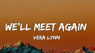 Vera lynn - We&#39;ll Meet Again (Lyrics)