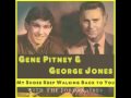 GENE PITNEY & GEORGE JONES: My Shoes Keep Walking Back to You