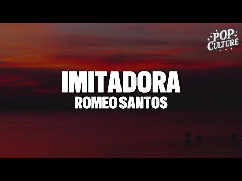 Romeo Santos - Imitadora (LYRICS)