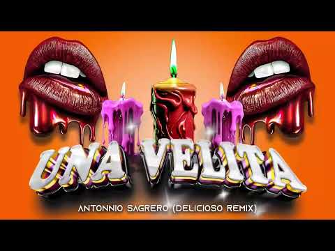 UNA VELITA (Delicioso Remix) - Antonio Sagrero 🇲🇽🔥