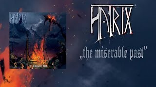 HatriX - The Miserable Past (2017) [Full Album]