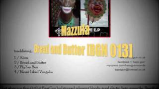 Bread and Butter - Mazzula