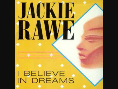 I Believe In Dreams - Jackie Rawe 1985