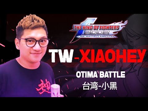TW-Xiaohey Vs TW-Chucky KOF 2002 UM - Otima Battle