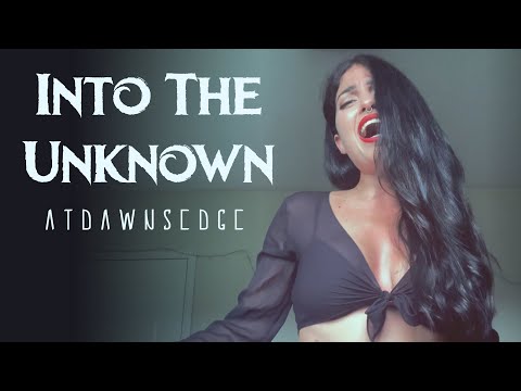 Into The Unknown - Frozen 2 (DARK METAL Cover by At Dawn's Edge)