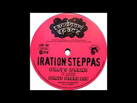 Iration Steppas & YT - What's Wrong - Tandoori Space 10inch 2003