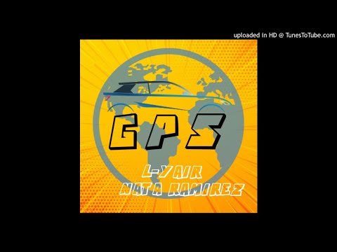 L Yair feat Nata Ramirez - GPS