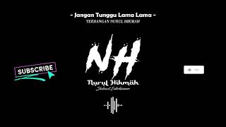 Download lagu VIRAL TERBARU 2026!!! Jangan Tunggu Lama lama Versi Sholawat | Terbangan Nurul Hikmah mp3