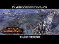 Total War: Warhammer - геймплей кампаний вампиров