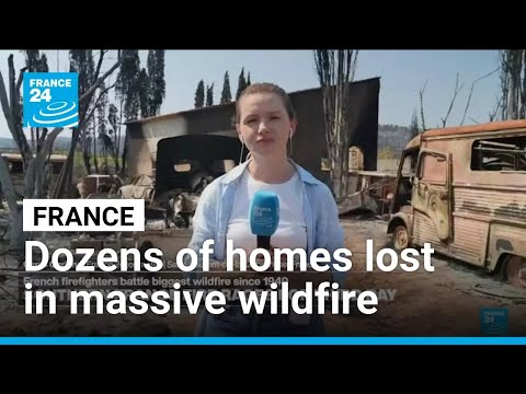 Massive wildfire devastates southern France, dozens of homes lost