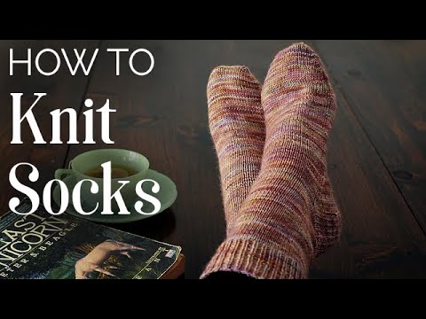 TUTORIAL: How to KNIT SOCKS