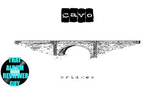 Cavo - Bridges (Album Review)