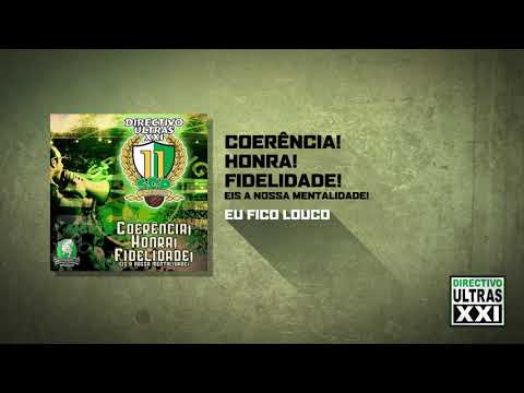 Directivo Ultras XXI - Eu Fico Louco (Official Áudio)
