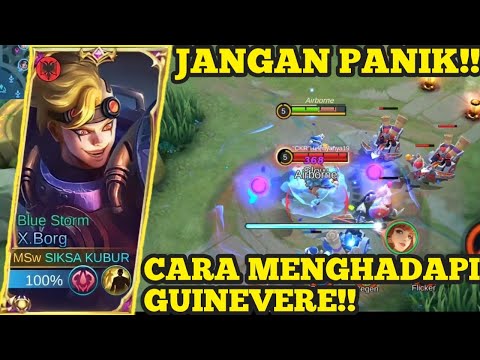 SAAT LAWAN GUINEVERE HARUS SEPERTI INI‼️| BUILD X-BORG TERSAKIT 2022 | GAMEPLAY X-BORG TOP GLOBAL