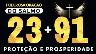 ORAÇÃO DE HOJE DIA 15 DE SETEMBRO - DEUS CONHECE SEU CORAÇÃO ORE COM O PODEROSO SALMO 91 E SALMO 23