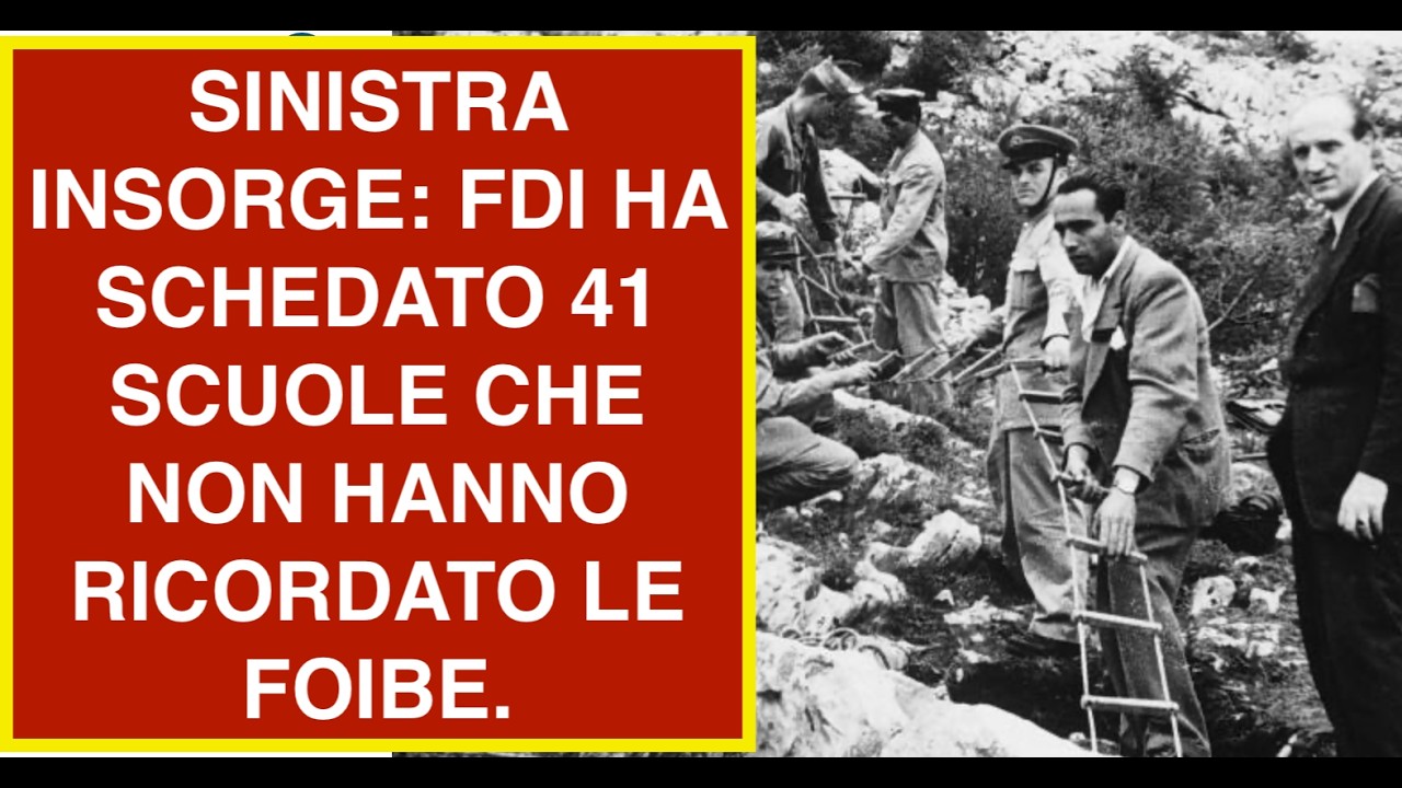 SINISTRA INSORGE: FDI HA SCHEDATO 41 SCUOLE CHE NON HANNO RICORDATO LE FOIBE.