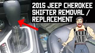 2015 Jeep Cherokee Shifter Removal / Replacement (button broke)