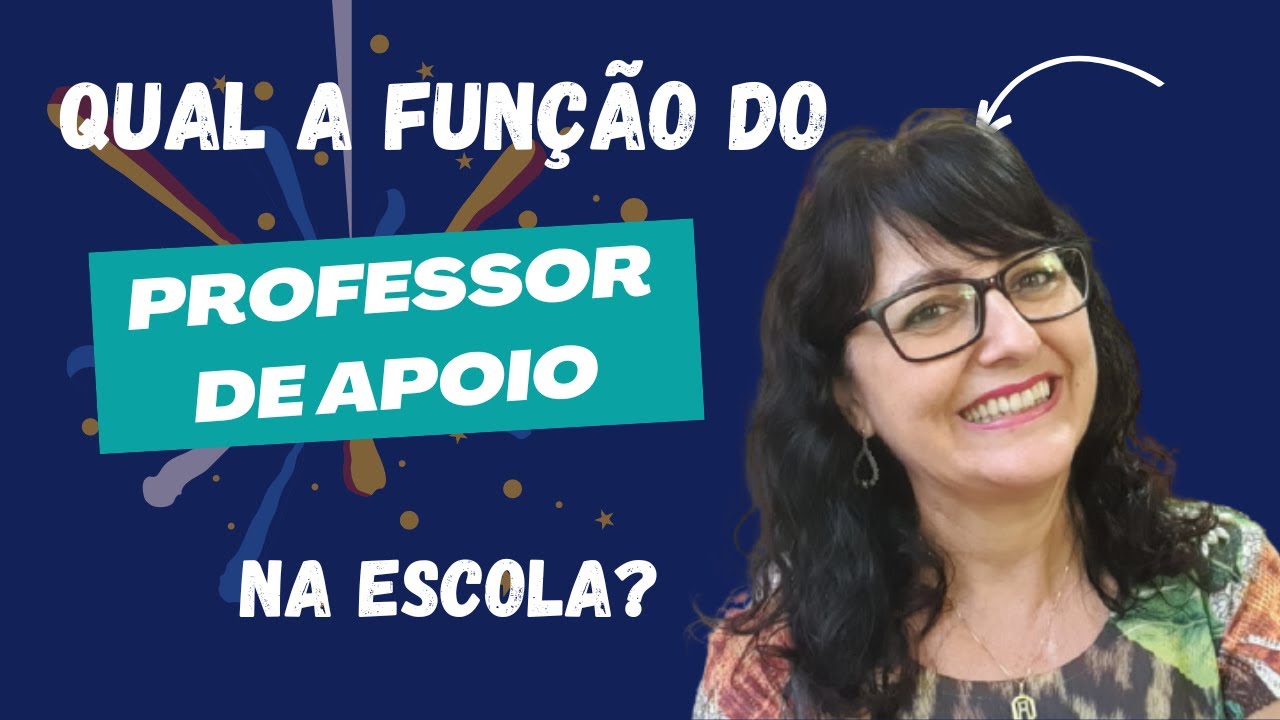 Qual a função do Professor de Apoio?
