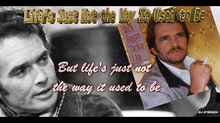 Merle Haggard - Life&#39;s Just Not the Way It Used to Be (1980)