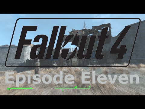 Fallout 4 | Building Fort Independence (Castle) II - Minutemen Growth | Let's Play Episode Eleven