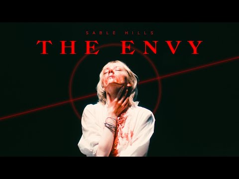 SABLE HILLS - The Envy (OFFICIAL MUSIC VIDEO)