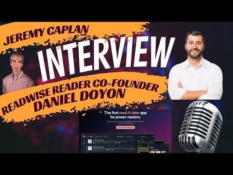 Exploring Readwise Reader with Co-Founder Daniel Doyon