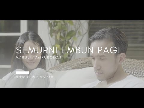 Maruli Tampubolon - Semurni Embun Pagi (Official Music Video)