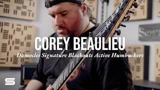 Video thumbnail for Corey Beaulieu Damocles™ Signature Blackouts® by Seymour Duncan