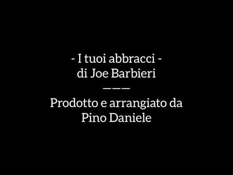 I tuoi abbracci - Joe Barbieri - FULL HD audio 320 kbps