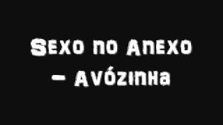 Sexo no Anexo - Avózinha