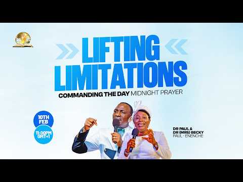 COMMANDING THE DAY MIDNIGHT PRAYER|| LIFTING LIMITATIONS|| 10-02-2026