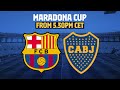 ⚽ MARADONA CUP: ??BARÇA – BOCA JUNIORS ??