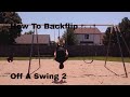 How To Backflip Off A Swing 2 Tutorial