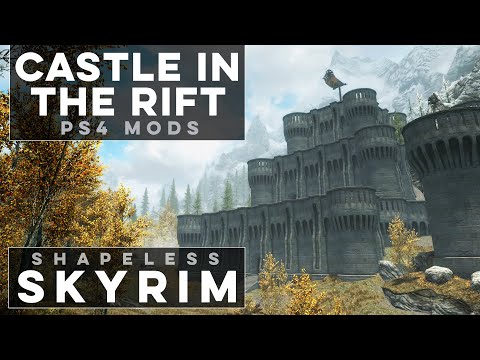 Castle of the Rift Playerhome on PS4 - Shapeless Skyrim PS4 Mods (Ep. 160)