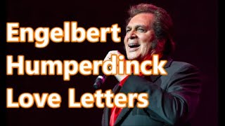 Engelbert Humperdinck   Love Letters   +   lyrics