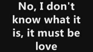 &#39;Enrique Iglesias - It Must Be Love&#39; + lyrics