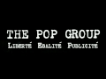 The Pop Group - We Are Time 