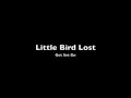 Little Bird Lost - Get Set Go 
