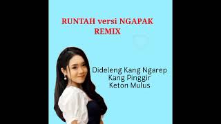 Download lagu RUNTAH versi NGAPAK... mp3