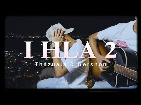 Thazuala - I hla 2 ft Gershon