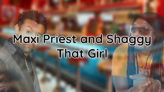 Download lagu That Girl - Shaggy and Maxi Priest (lyrics) mp3 Download lagu That Girl - Shaggy and Maxi Priest (lyrics) mp3