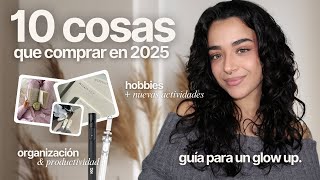 10 cosas que debes comprar este 2025 para un glow up | Guía para romantizar tu vida
