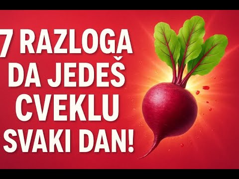 Zašto je dobro jesti cveklu | 7 dokazanih razloga da je jedete svaki dan! #zdravlje #ishrana