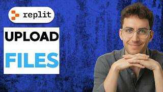 How to Upload Files in Replit [2026 Full Guide]