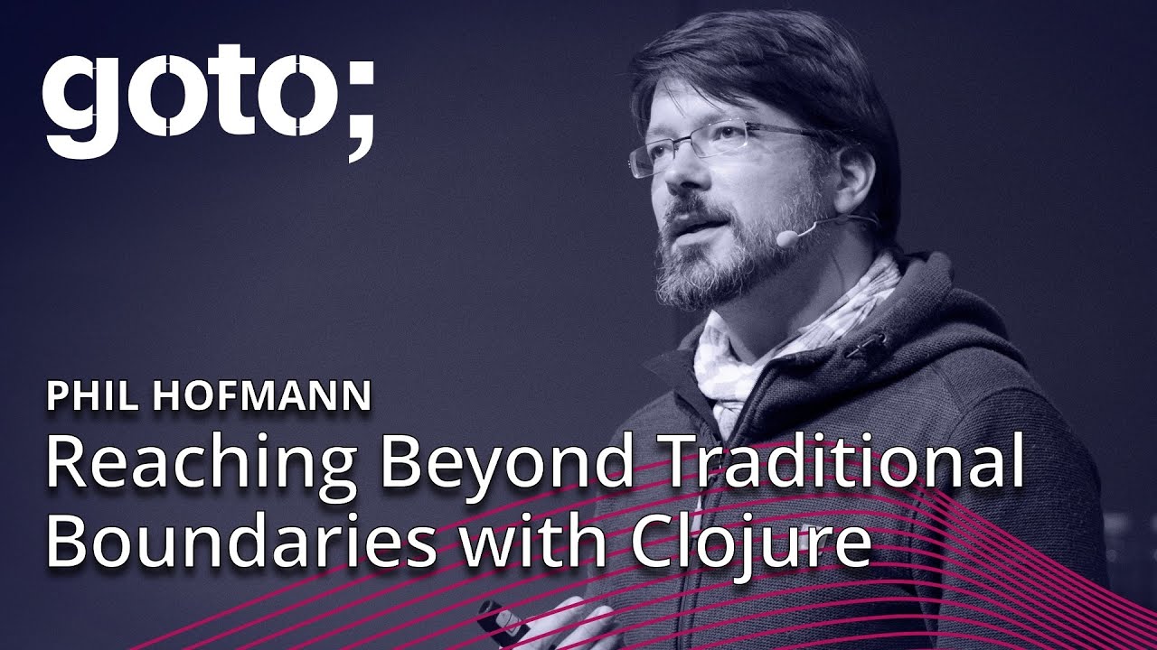 Reaching Beyond Traditional Boundaries with Clojure