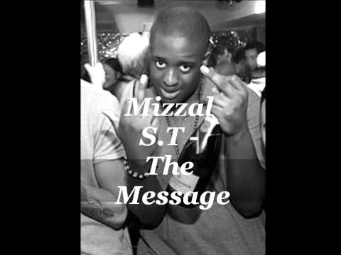 Mizzal S.T - The Message  [Snippet]