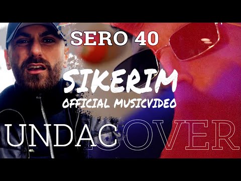 Undacover feat.  Sero 40 - Sikerim (Official Video)