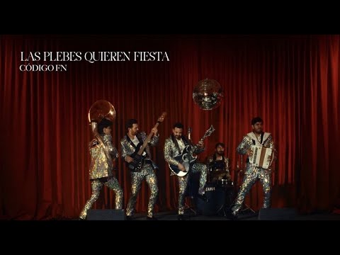 Las Plebes Quieren Fiesta - Código FN (Video Oficial)