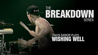 The Break Down Series - Travis Barker plays Wishing Well